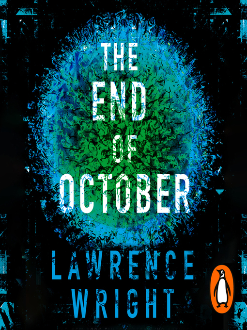 Title details for The End of October by Lawrence Wright - Available